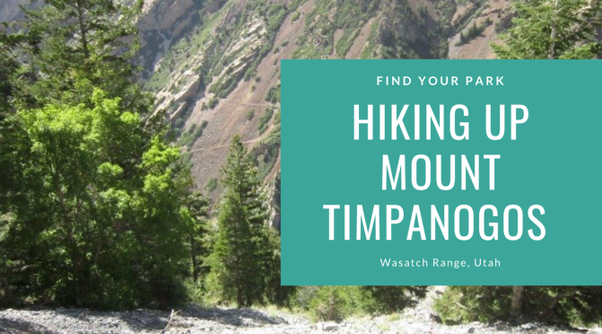 Visiting Mount Timpanogos in Utah